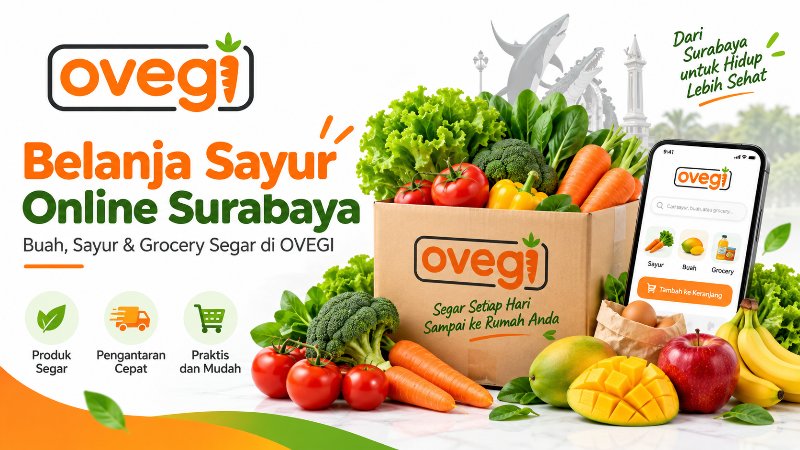 Belanja sayur online Surabaya buah sayur dan grocery di OVEGI
