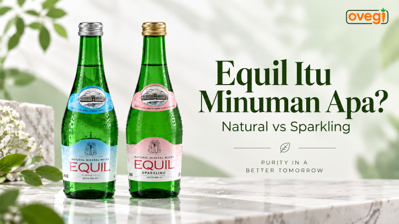 Equil Natural dan Equil Sparkling air mineral premium botol kaca
